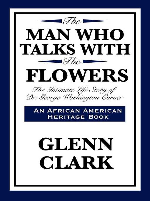 Title details for The Man Who Talks With the Flowers by Glenn Clark - Wait list